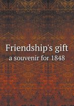 Friendship's gift a souvenir for 1848