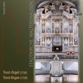 Trost Organ Of The Stadtkirche Waltershausen
