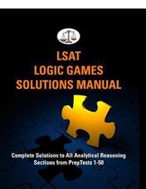 LSAT Logic Games Solutions Manual