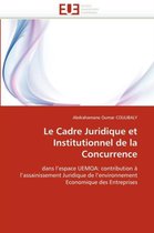 Omn.Univ.Europ.- Le Cadre Juridique Et Institutionnel de la Concurrence