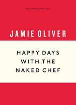 Boekomslag van 'Happy Days with the Naked Chef'
