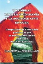 Un Umbral Para La Ciudadan a Y La Sociedad Civil En Cuba