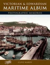 Francis Frith's Victorian And Edwardian Maritime Album