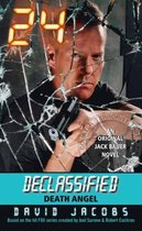 Jack Bauer Novels - 24 Declassified: Death Angel