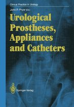 Clinical Practice in Urology - Urological Prostheses, Appliances and Catheters