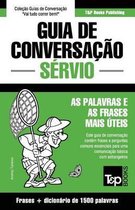 European Portuguese Collection- Guia de Conversação Português-Sérvio e dicionário conciso 1500 palavras