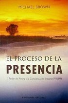 El proceso de la presencia / The Presence Process