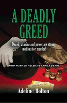 A DEADLY GREED