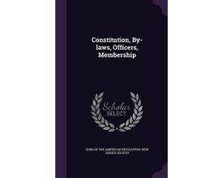 Constitution, By-Laws, Officers, Membership