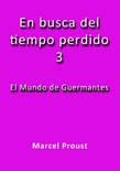En busca del tiempo perdido - El mundo de Guermantes