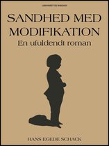 Sandhed med modifikation: En ufuldendt roman