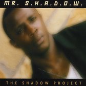 The Shadow Project