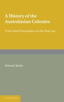 A History of the Australasian Colonies