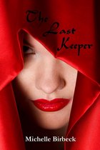 The Keepers' Chronicles - The Last Keeper