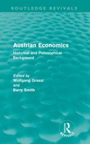 Austrian Economics (Routledge Revivals): Historical and Philosophical Background