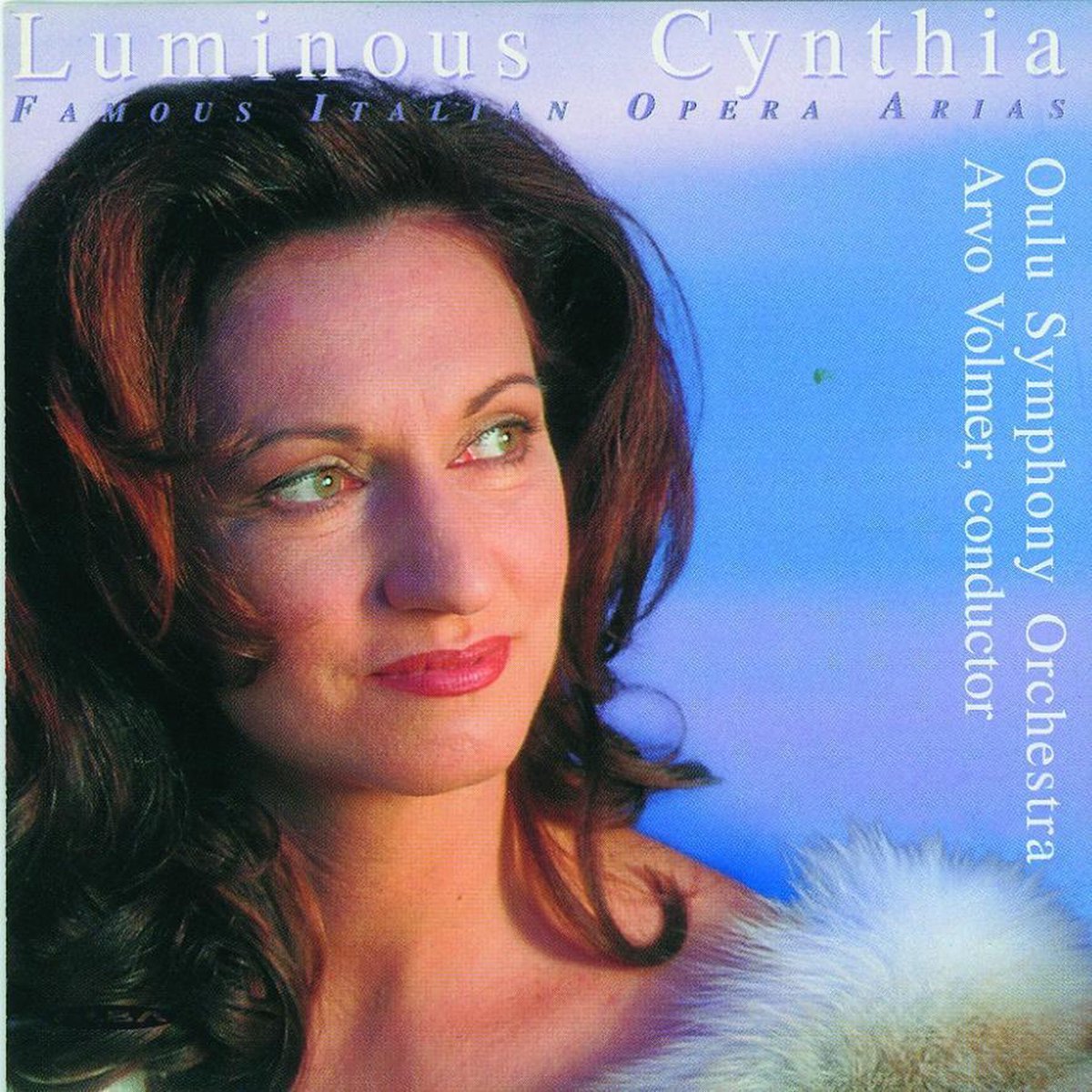 Luminous Cynthia: Famous Italian Opera Arias