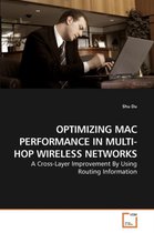 Optimizing Mac Performance in Multi-Hop Wireless Networks