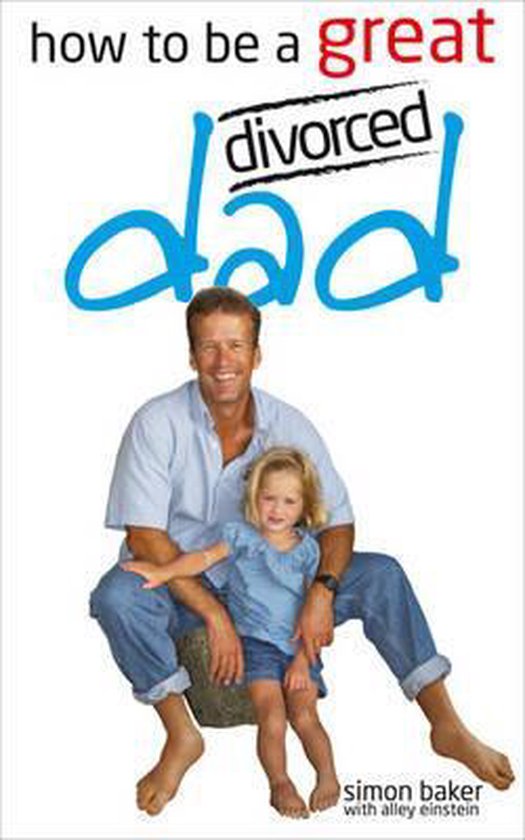 How to Be a Great Divorced Dad - cover