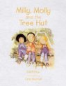Milly, Molly and Tree Hut