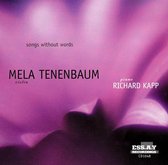Songs Without Words / Mela Tenenbaum, Richard Kapp
