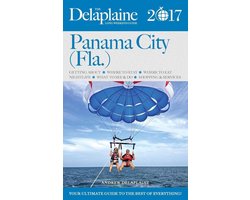 Long Weekend Guides - Panama City (Fla.) - The Delaplaine 2017 Long Weekend Guide