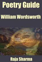 Poetry Guides 7 - Poetry Guide: William Wordsworth