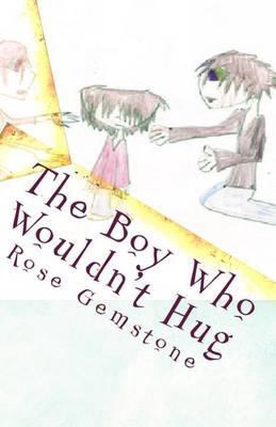 The Boy Who Wouldn't Hug - cover