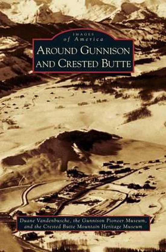 Around Gunnison and Crested Butte - cover