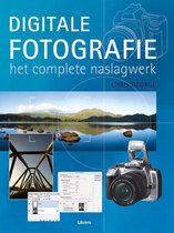 Digitale Fotografie Het Complete Naslagwerk