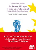 Histoire économique et financière - XIXe-XXe - La France, l'Europe et l'aide au développement. Des traités de Rome à nos jours