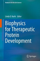 Biophysics for the Life Sciences 4 - Biophysics for Therapeutic Protein Development