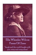 Ella Wheeler Wilcox's Poems of Cheer
