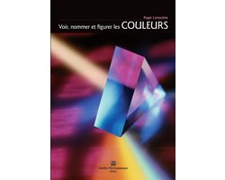 Voir, nommer et figurer les couleurs