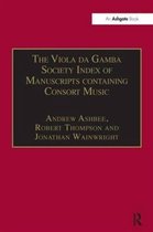 The Viola da Gamba Society Index of Manuscripts containing Consort Music