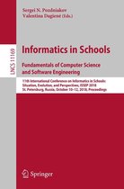 Lecture Notes in Computer Science 11169 - Informatics in Schools. Fundamentals of Computer Science and Software Engineering