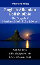 Parallel Bible Halseth English 1329 - English Albanian Polish Bible - The Gospels V - Matthew, Mark, Luke & John