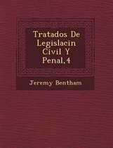 Tratados de Legislaci N Civil y Penal,4