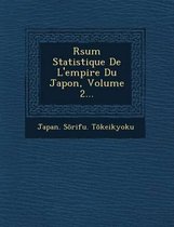 R Sum Statistique de L'Empire Du Japon, Volume 2...