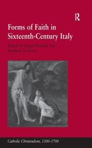 Catholic Christendom, 1300-1700 - Forms of Faith in Sixteenth-Century Italy