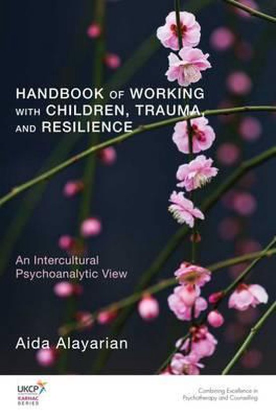 Handbook Of Working With Children, Trauma, And Resilience - cover