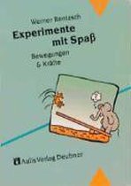 Experimente mit Spaß 2. Bewegungen und Kräfte