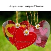 Ce Que Nous Enseigne l'Amour
