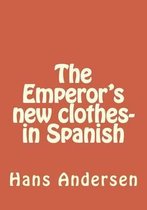 The Emperor's new clothes- in Spanish