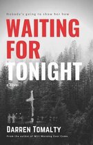 Waiting for Tonight