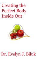 Cookbooks - Creating the Perfect Body Inside Out