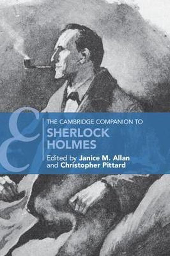 The Cambridge Companion to Sherlock Holmes
