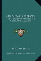 On Vital Reserves