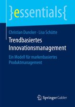 essentials - Trendbasiertes Innovationsmanagement