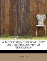 A Non-Phrenological Essay on the Philosophy of Education