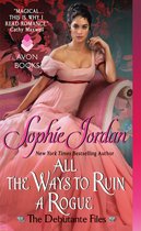 The Debutante Files 2 - All the Ways to Ruin a Rogue